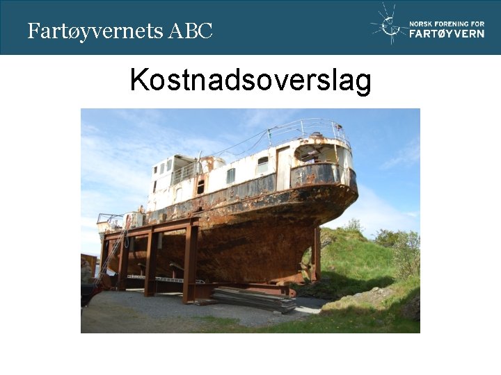 Fartøyvernets ABC Oift Kostnadsoverslag 