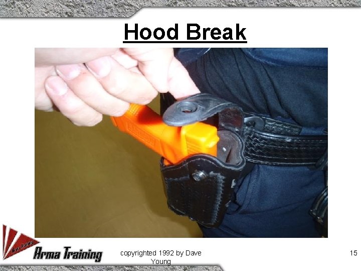 Hood Break copyrighted 1992 by Dave Young 15 