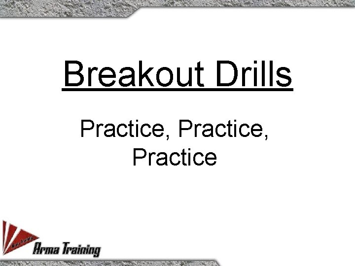Breakout Drills Practice, Practice 