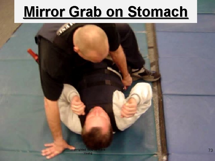 Mirror Grab on Stomach copyrighted 1992 by Dave Young 73 