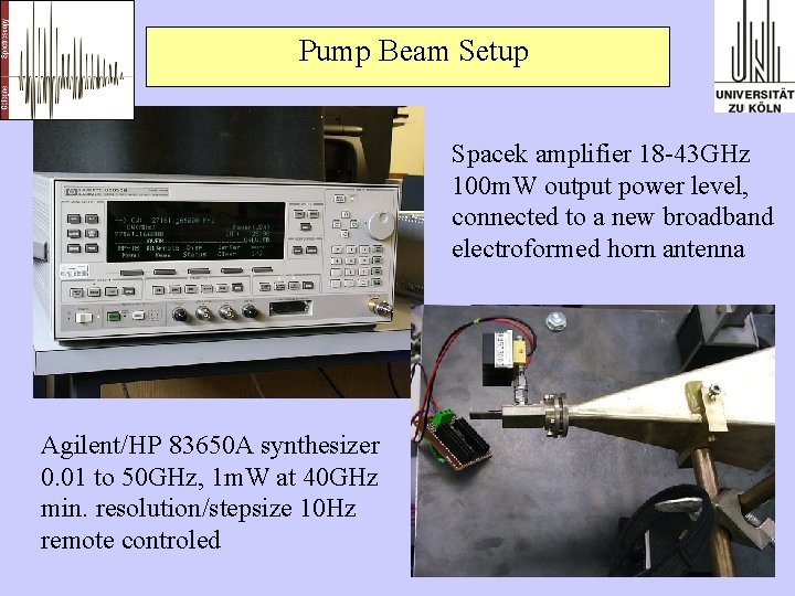 Pump Beam Setup Spacek amplifier 18 -43 GHz 100 m. W output power level,
