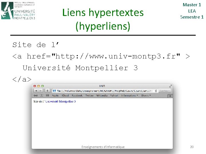 Liens hypertextes (hyperliens) Master 1 LEA Semestre 1 Site de l’ <a href="http: //www.