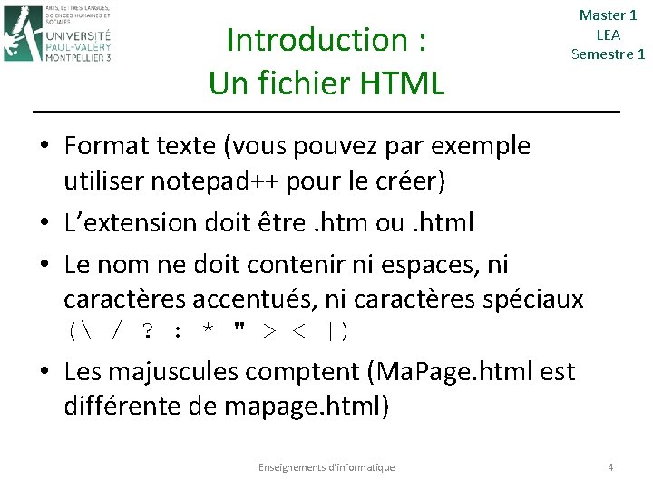 Introduction : Un fichier HTML Master 1 LEA Semestre 1 • Format texte (vous