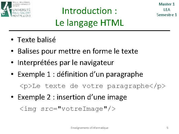 Introduction : Le langage HTML • • Master 1 LEA Semestre 1 Texte balisé