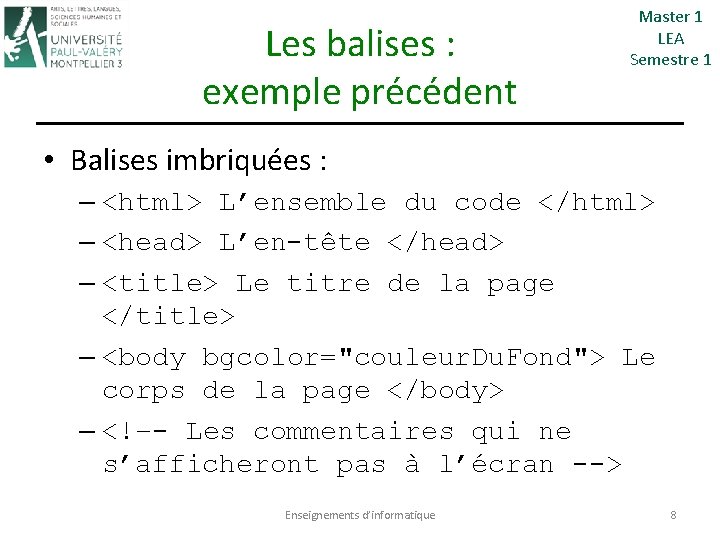 Les balises : exemple précédent Master 1 LEA Semestre 1 • Balises imbriquées :