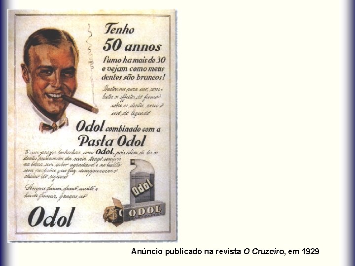 Anúncio publicado na revista O Cruzeiro, em 1929 