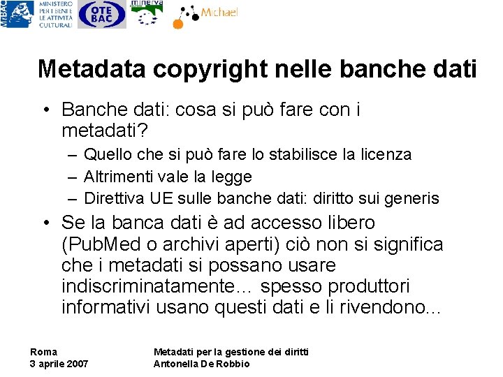 Metadata copyright nelle banche dati • Banche dati: cosa si può fare con i