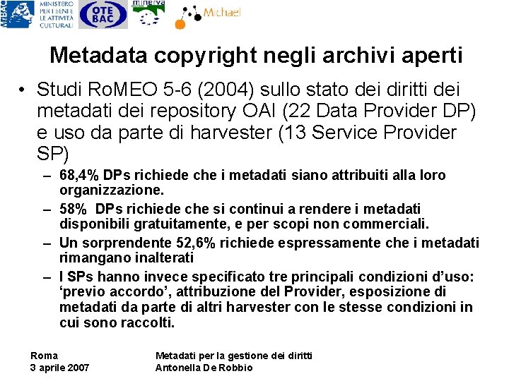 Metadata copyright negli archivi aperti • Studi Ro. MEO 5 -6 (2004) sullo stato