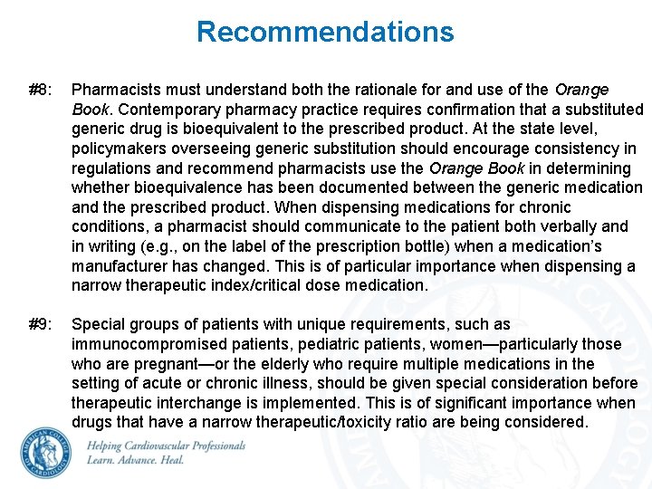 Recommendations #8: Pharmacists must understand both the rationale for and use of the Orange