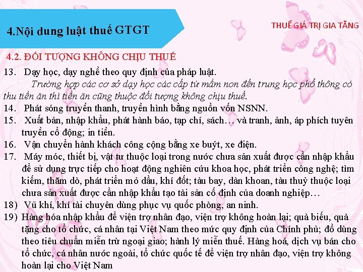 4. Nội dung luật thuế GTGT THUẾ GIÁ TRỊ GIA TĂNG 4. 2. ĐỐI