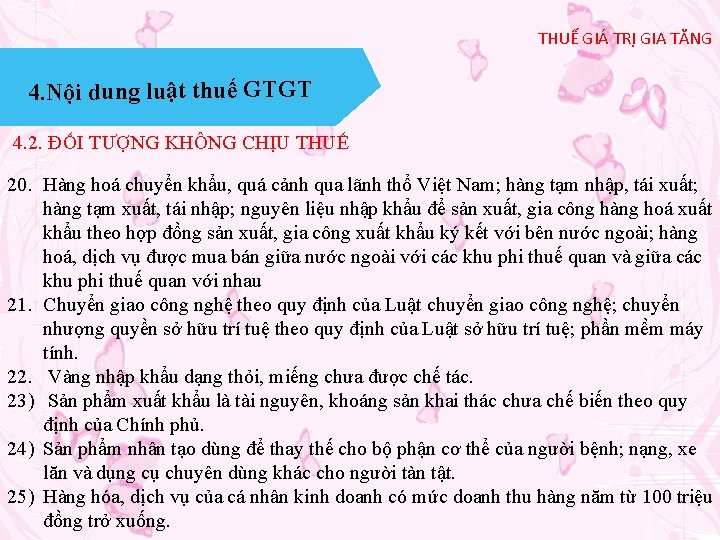 THUẾ GIÁ TRỊ GIA TĂNG 4. Nội dung luật thuế GTGT 4. 2. ĐỐI