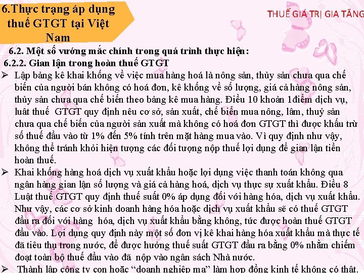 6. Thực trạng áp dụng thuế GTGT tại Việt Nam THUẾ GIÁ TRỊ GIA