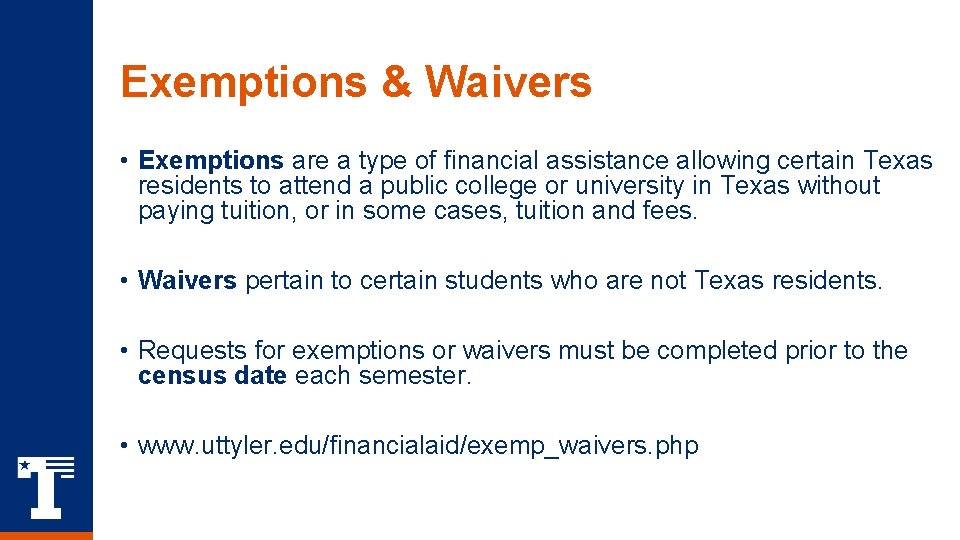 Exemptions & Waivers • Exemptions are a type of financial assistance allowing certain Texas Exemptions & Waivers • Exemptions are a type of financial assistance allowing certain Texas
