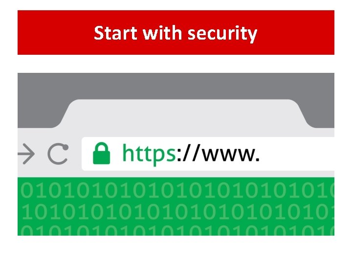 Start with security 