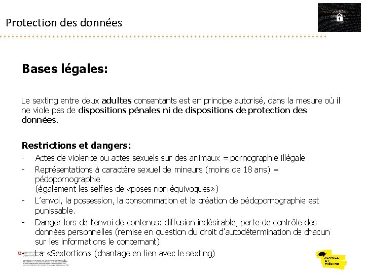 Protection des données Bases légales: Le sexting entre deux adultes consentants est en principe