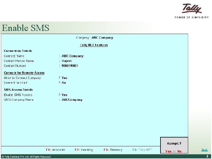 Enable SMS Ø Gateway of Tally > F 11: Features > F 4: Tally.