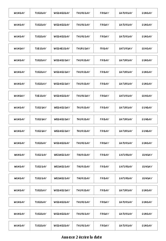 MONDAY TUESDAY WEDNESDAY THURSDAY FRIDAY SATURDAY SUNDAY MONDAY TUESDAY WEDNESDAY THURSDAY FRIDAY SATURDAY SUNDAY MONDAY TUESDAY WEDNESDAY THURSDAY FRIDAY SATURDAY SUNDAY MONDAY TUESDAY WEDNESDAY THURSDAY FRIDAY SATURDAY SUNDAY