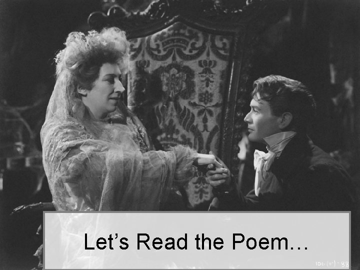 Let’s Read the Poem… 