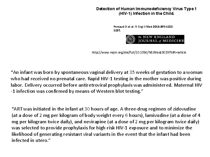 Detection of Human Immunodeficiency Virus Type 1 (HIV-1) Infection in the Child. Persaud D