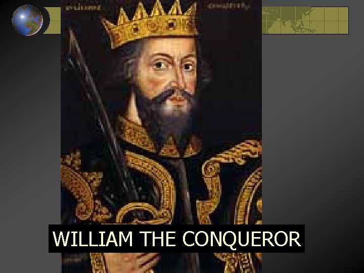 WILLIAM THE CONQUEROR 