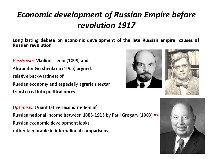 Economic development of Russian Empire before revolution 1917 Long lasting debate on economic development