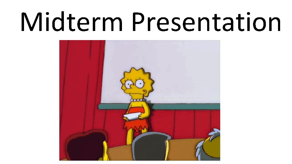 Midterm Presentation 