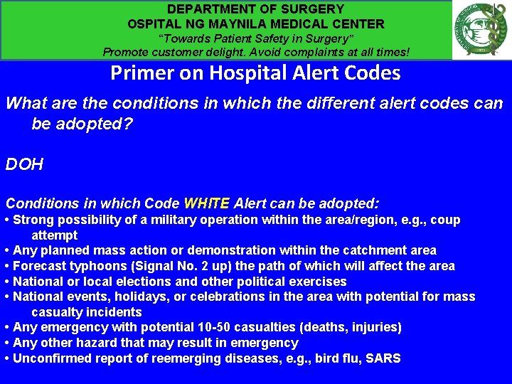 DEPARTMENT OF SURGERY OSPITAL NG MAYNILA MEDICAL CENTER “Towards Patient Safety in Surgery” Promote