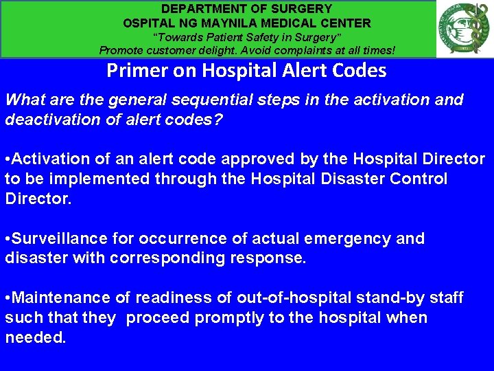 DEPARTMENT OF SURGERY OSPITAL NG MAYNILA MEDICAL CENTER “Towards Patient Safety in Surgery” Promote