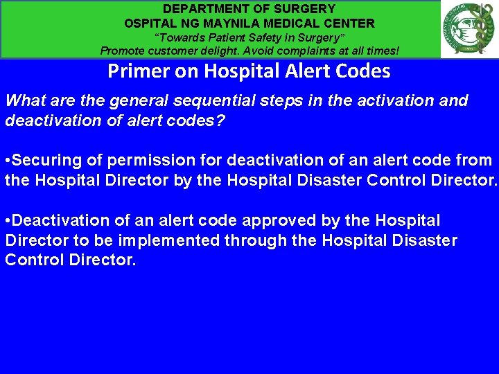 DEPARTMENT OF SURGERY OSPITAL NG MAYNILA MEDICAL CENTER “Towards Patient Safety in Surgery” Promote