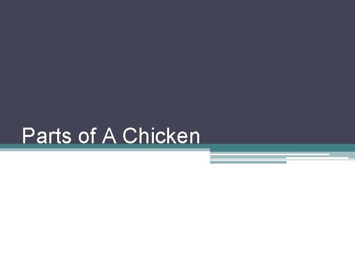 Parts of A Chicken 