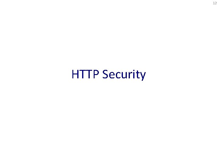 12 HTTP Security 