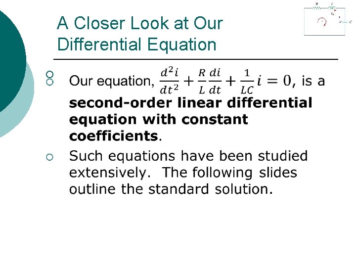 A Closer Look at Our Differential Equation ¡ 