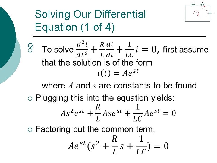 Solving Our Differential Equation (1 of 4) ¡ 