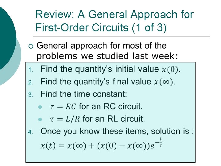 Review: A General Approach for First-Order Circuits (1 of 3) ¡ 