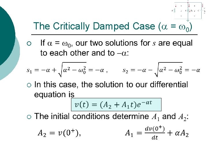 The Critically Damped Case ( = 0) ¡ 