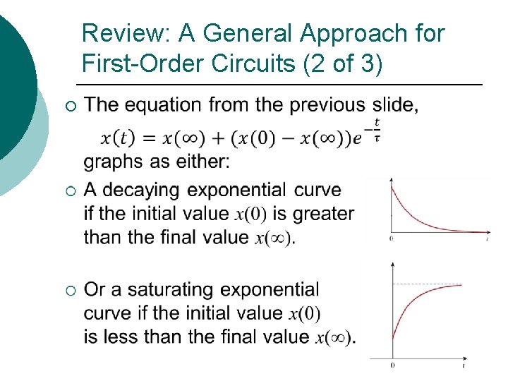 Review: A General Approach for First-Order Circuits (2 of 3) ¡ 