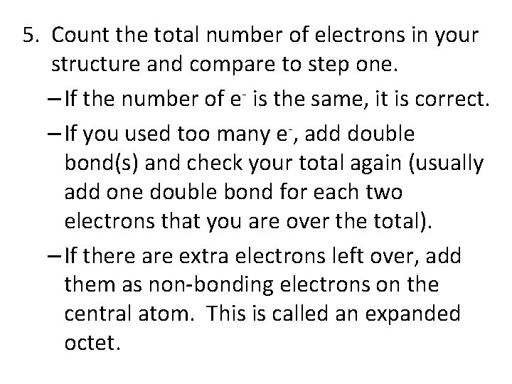 5. Count the total number of electrons in your structure and compare to step