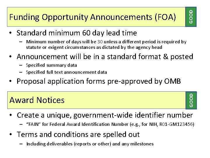 GOOD Funding Opportunity Announcements (FOA) • Standard minimum 60 day lead time – Minimum GOOD Funding Opportunity Announcements (FOA) • Standard minimum 60 day lead time – Minimum