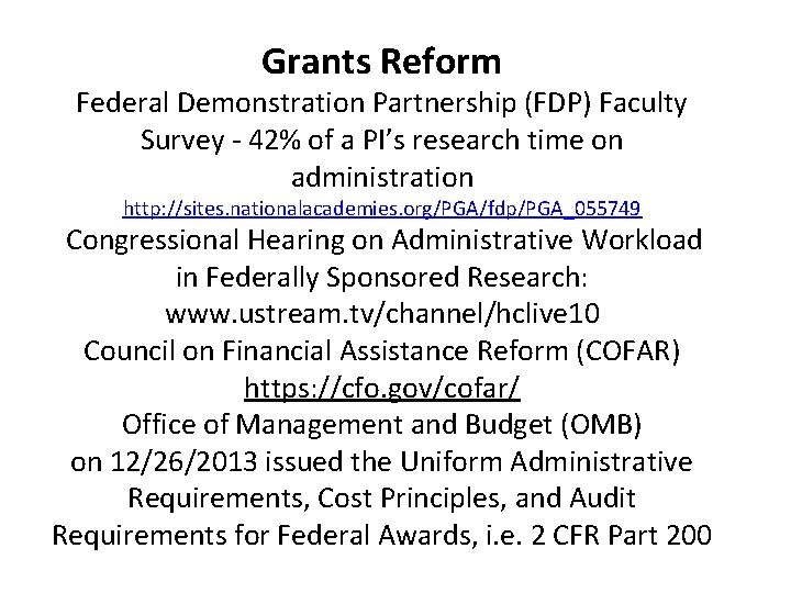 Grants Reform Federal Demonstration Partnership (FDP) Faculty Survey - 42% of a PI’s research Grants Reform Federal Demonstration Partnership (FDP) Faculty Survey - 42% of a PI’s research