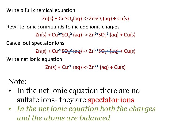 Write a full chemical equation Zn(s) + Cu. SO 4(aq) -> Zn. SO 4(aq)