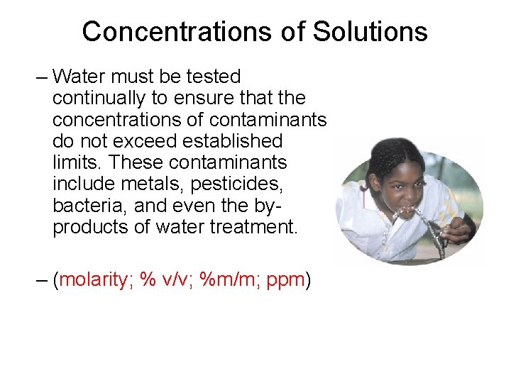 16. 2 Concentrations of Solutions – Water must be tested continually to ensure that