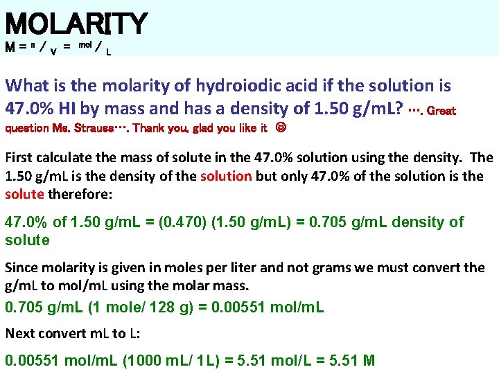MOLARITY M=n/ V = mol / L What is the molarity of hydroiodic acid
