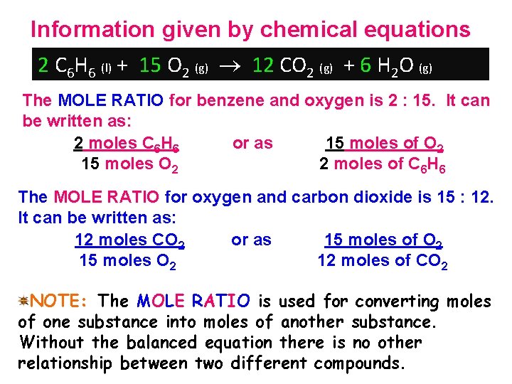 Information given by chemical equations 2 C 6 H 6 (l) + 15 O