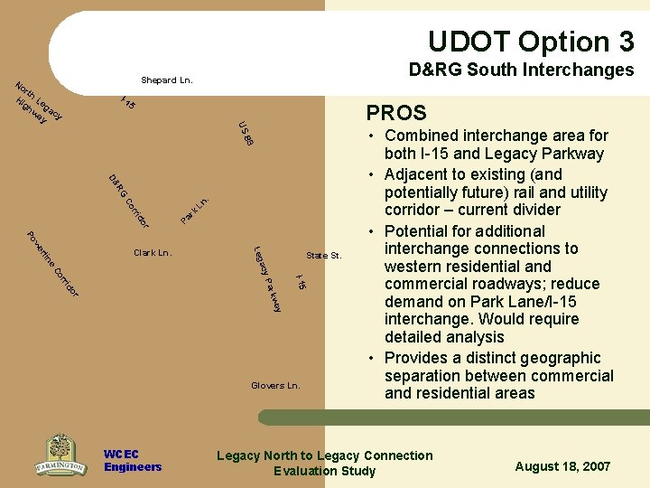UDOT Option 3 D&RG South Interchanges Shepard Ln. No rt Hi h Le gh