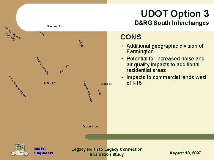 UDOT Option 3 D&RG South Interchanges Shepard Ln. No rt Hi h Le gh