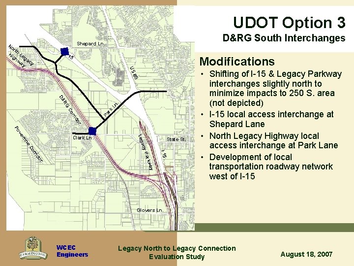 UDOT Option 3 D&RG South Interchanges Shepard Ln. No rt Hi h Le gh