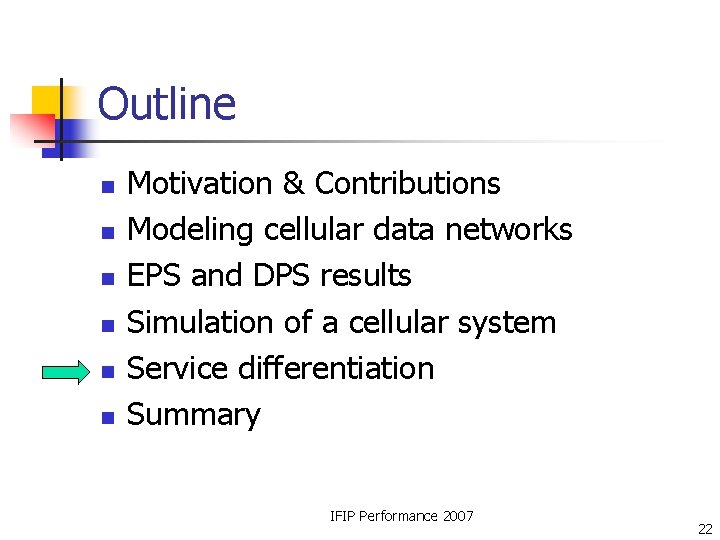 Outline n n n Motivation & Contributions Modeling cellular data networks EPS and DPS Outline n n n Motivation & Contributions Modeling cellular data networks EPS and DPS