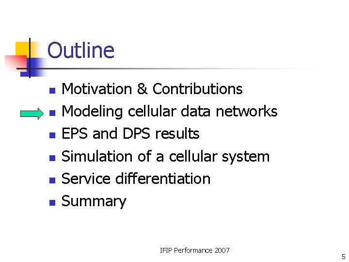 Outline n n n Motivation & Contributions Modeling cellular data networks EPS and DPS Outline n n n Motivation & Contributions Modeling cellular data networks EPS and DPS