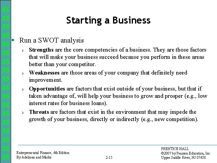 $$ $$ Starting a Business $$ $$ § Run a SWOT analysis $$ ›