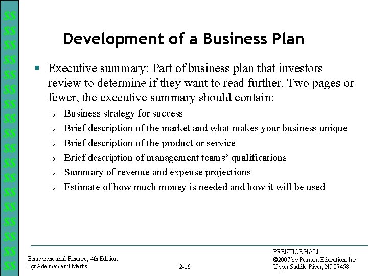 $$ $$ $$ $$ $$ Development of a Business Plan § Executive summary: Part